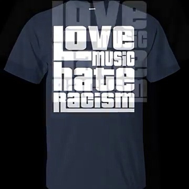 Love Music Hate Racism Shirt, Hoodie, Tank