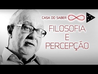 MERLEAU-PONTY: FILOSOFIA E PERCEPÇÃO | FRANKLIN LEOPOLDO E SILVA