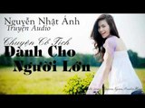 Truyện ngắn audio Nguyễn Nhật Ánh || CHUYỆN CỔ TÍCH DÀNH CHO NGƯỜI LỚN || blog radio truyện audio
