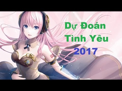 Dự đoán tình yêu của 12 chòm sao năm 2017! || 12 Cung Hoàng Đạo Pro