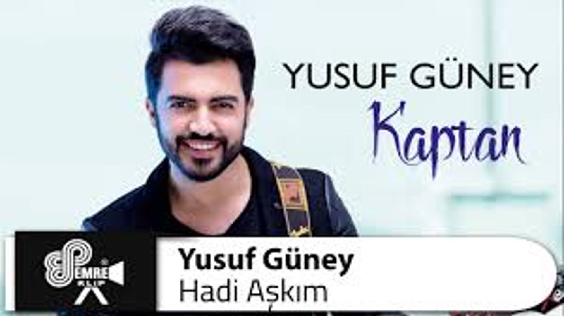 Yusuf Güney - Hadi Aşkım - Dailymotion Video