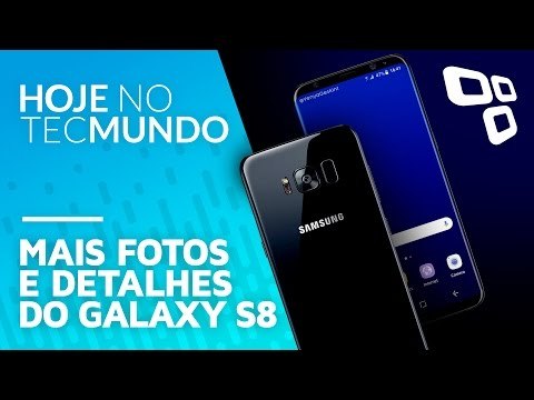 Galaxy S8 e S8 Plus surgem em novos vazamentos - Hoje no TecMundo