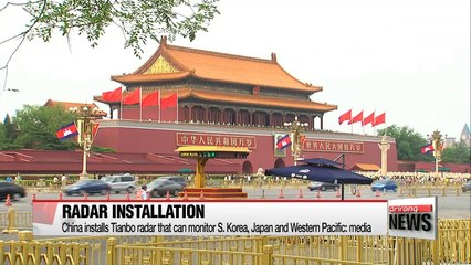 China installs radar that can monitor S. Korea, Japan and Western Pacific: media