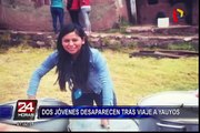 Jóvenes desaparecen durante viaje a Yauyos