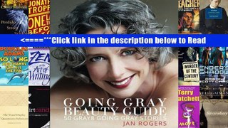 Going Gray Beauty Guide: 50 Gray8 Going Gray Stories [PDF] Best Download