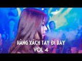 Nhạc Sàn DJ Cực Mạnh 2017 - Nonstop Hàng Xách Tay Đi Bay Vol 4 - Xung Căng Phiêu Ảo