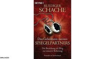 [Download PDF] Das Geheimnis meines Spiegelpartners: Die Beziehung als Weg zur inneren Befreiung