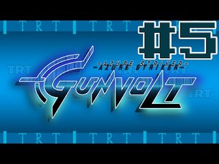 Azure Striker Gunvolt [BLIND] Ep5: You Thought There Was a Title