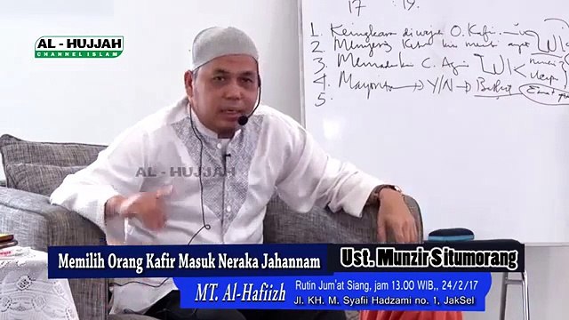 Memilih Orang Kafir Masuk Neraka Jahannam (2) - Ustadz. Munzir Situmorang