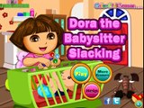 Dora The Babysitter Slacking: Dora The Explorer Games - Dora The Babysitter Slacking!
