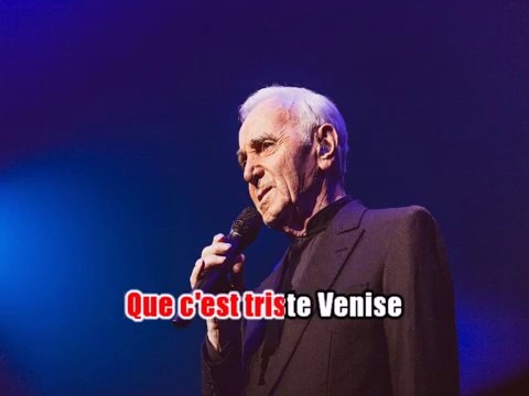 Charles Aznavour - Que c'est triste Venise KARAOKE / INSTRUMENTAL