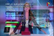 Encuesta 24: 56.2% cree que suspensión de Panamericanos beneficiará al país