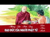 Kể Truyện Đêm Khuya - Đạo Đức Của Người Phật Tử