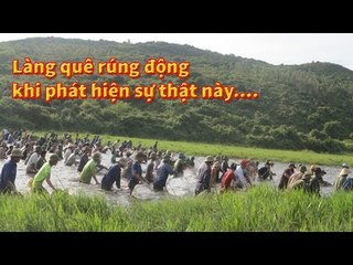 Phát hiện sự thật kinh hoàng khiến cả làng hoang mang tột độ