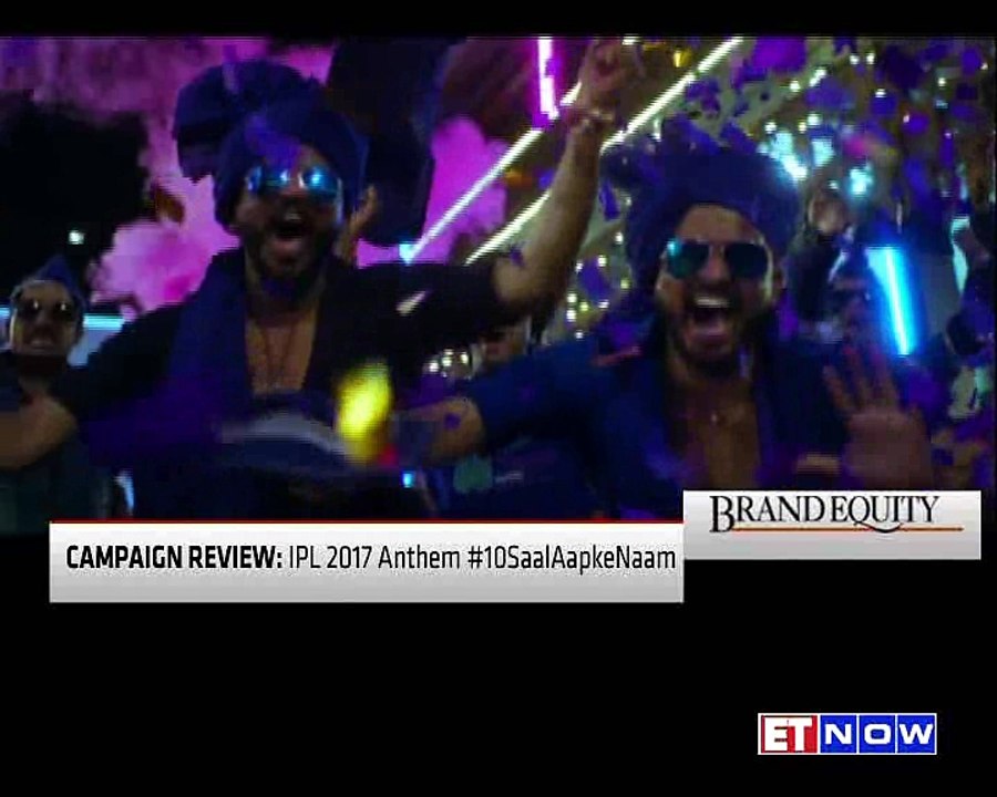 Brand Equity | ‘Final Verdict’ On The All New IPL 2017 Anthem