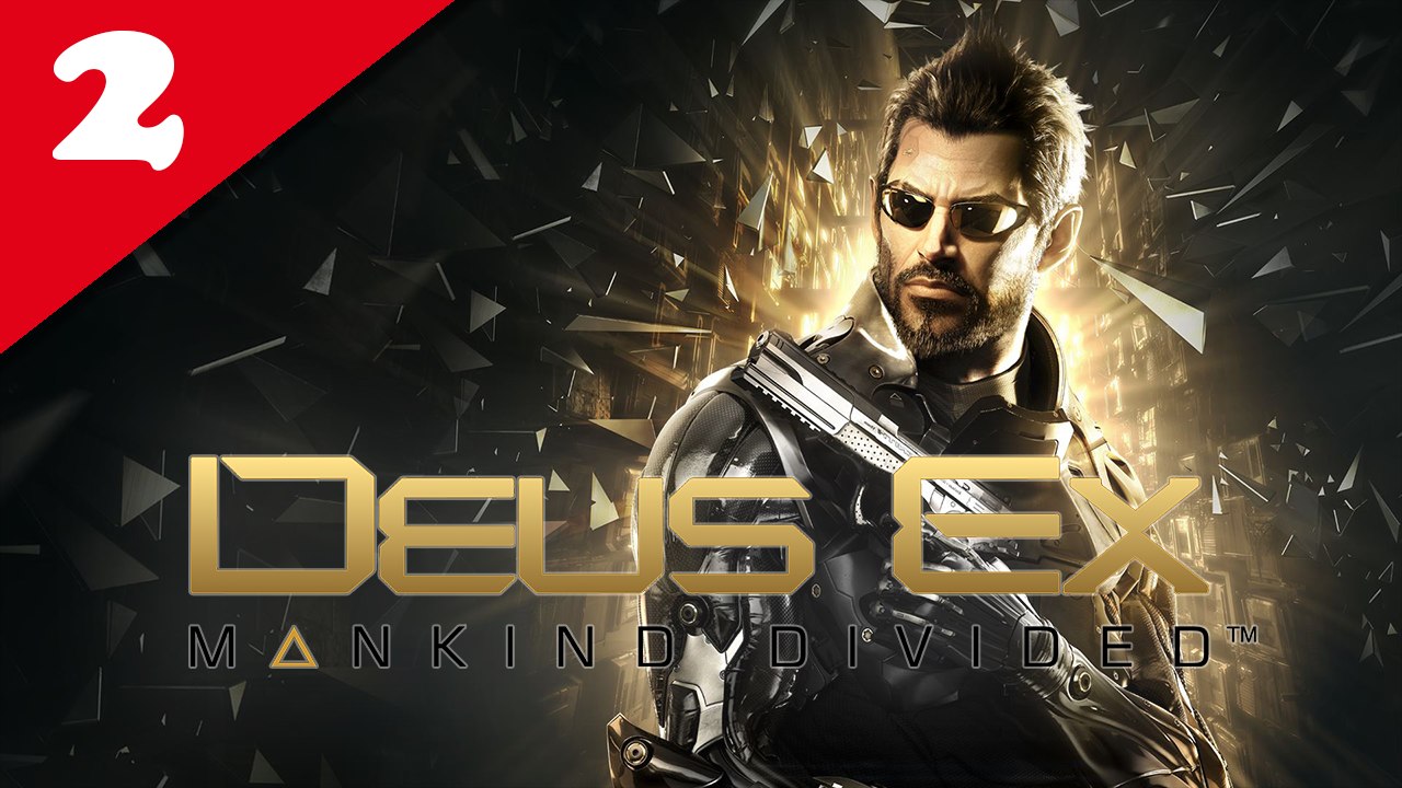 Deus Ex : Mankind Divided #02 - Difficile | Let's Play en direct FR