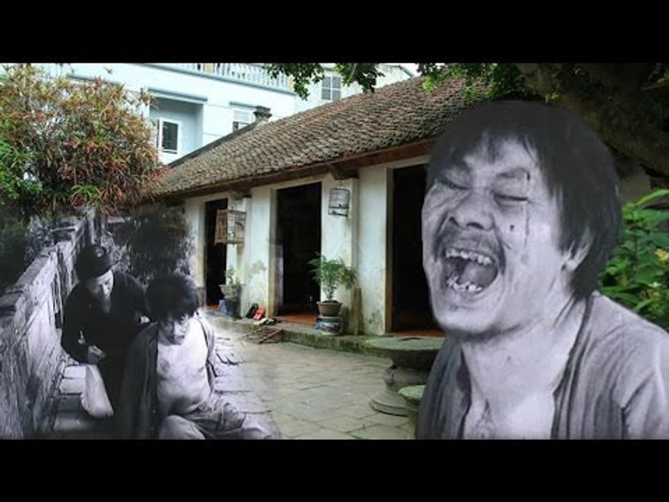 Chí Phèo hiện hồn về báo oán khiến cả làng Vũ Đại mất ăn tết