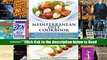 Read Mediterranean Diet Cookbook: 80 Easy, Delicious and Healthy 30 MINUTE Recipes to Help You