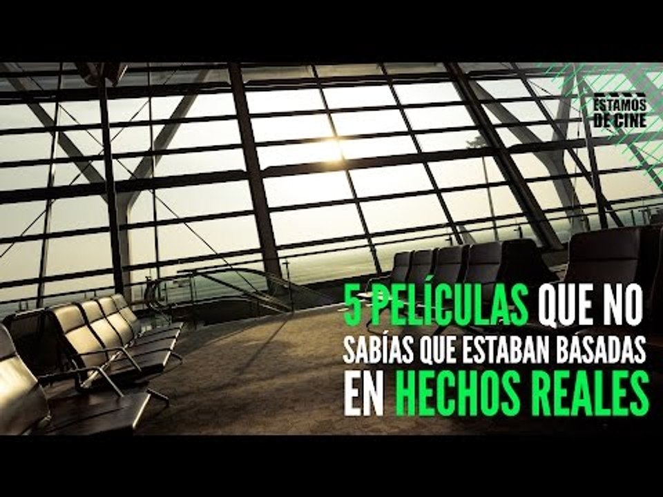 5 Películas que no sabías que estaban basadas en hechos reales