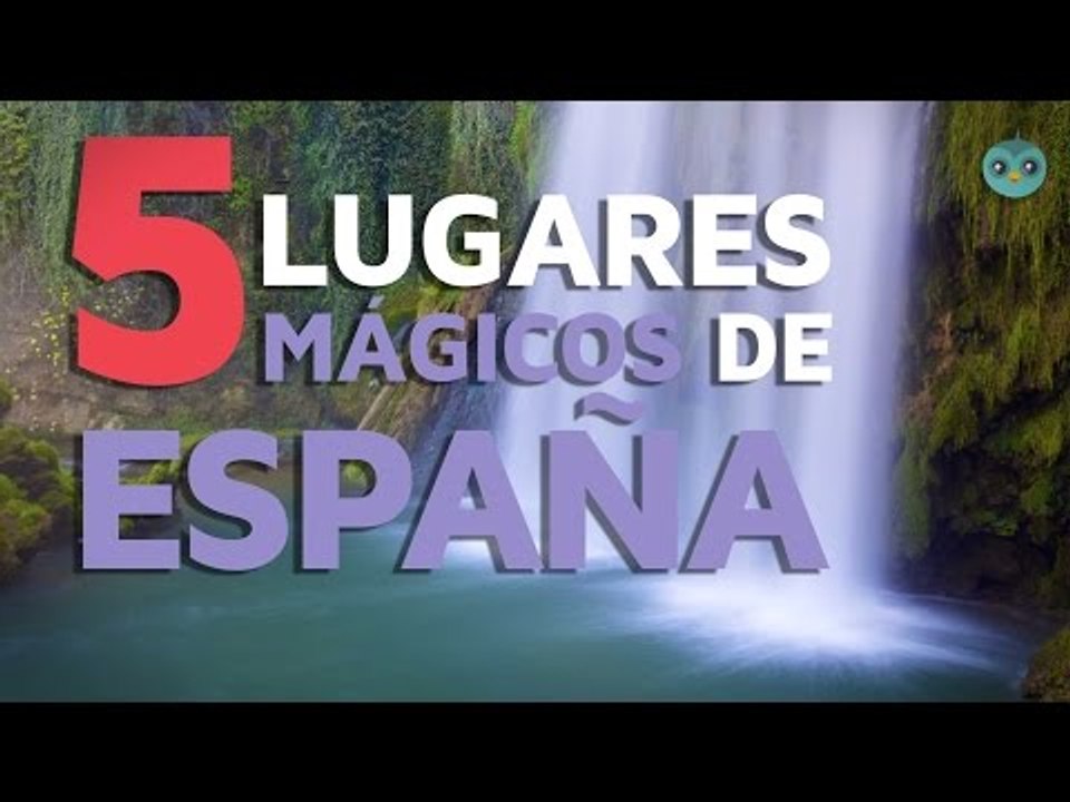 5 Lugares mágicos de España