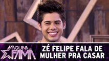 Zé Felipe fala como deve ser a mulher pra casar