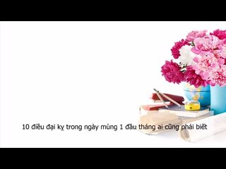 10 điều đại kỵ trong ngày mùng 1 đầu tháng ai cũng phải biết
