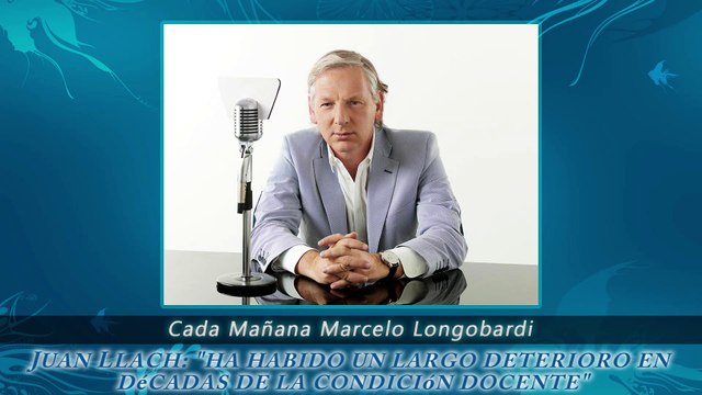 Juan Llach: ha habido un largo deterioro en décadas de la condición docente