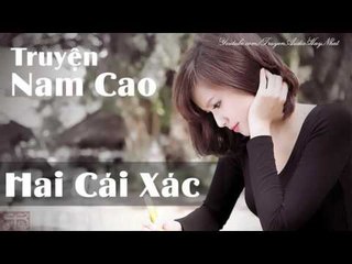 Hai Cái Xác | Truyện ngắn audio Nam Cao | Truyen ngan audio den khuya