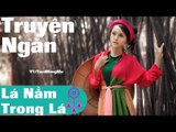 Truyện ngắn audio  - Lá Nằm Trong Lá - Nguyễn Nhật Ánh,truyện audio, truyen cam dong