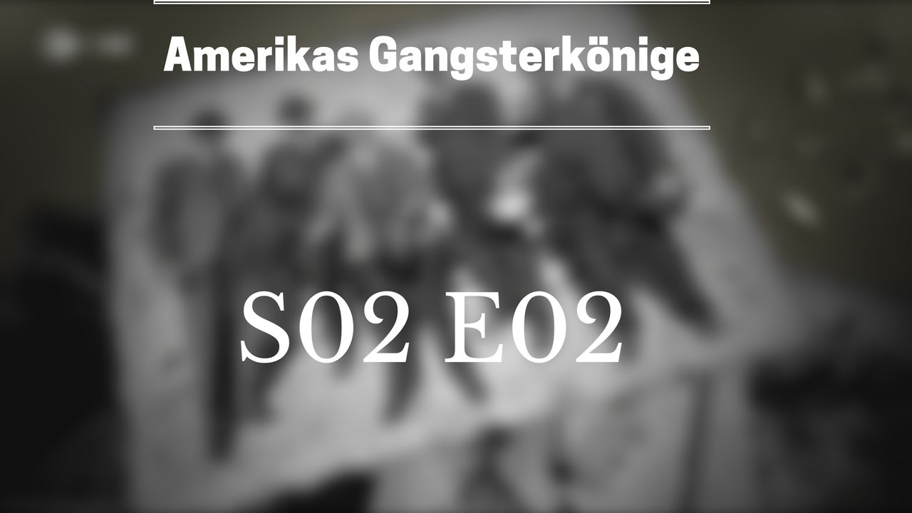 Amerikas Gangsterkönige S02 E02 [DOKU] [720p]