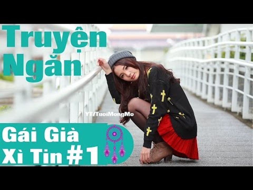 Truyện ngắn audio  - Gái Già Xì Tin ( phần 1),ke truyen dem khuya, nghe doc truyen
