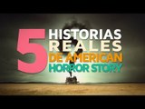 5 Historias reales de American Horror Story