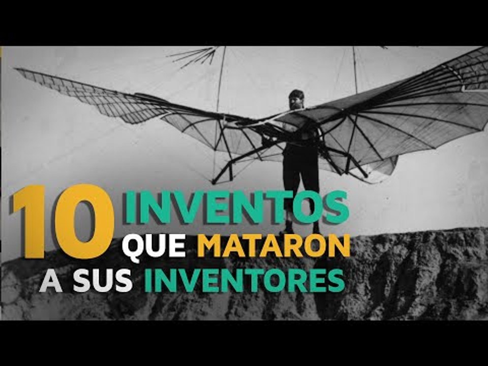 10 Inventos que MATARON a sus inventores