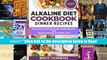 Read Alkaline Diet Cookbook: Dinner Recipes: Delicious Alkaline Plant-Based Recipes for Health