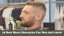 18 Best Short Hairstyles For Men 2017-2018