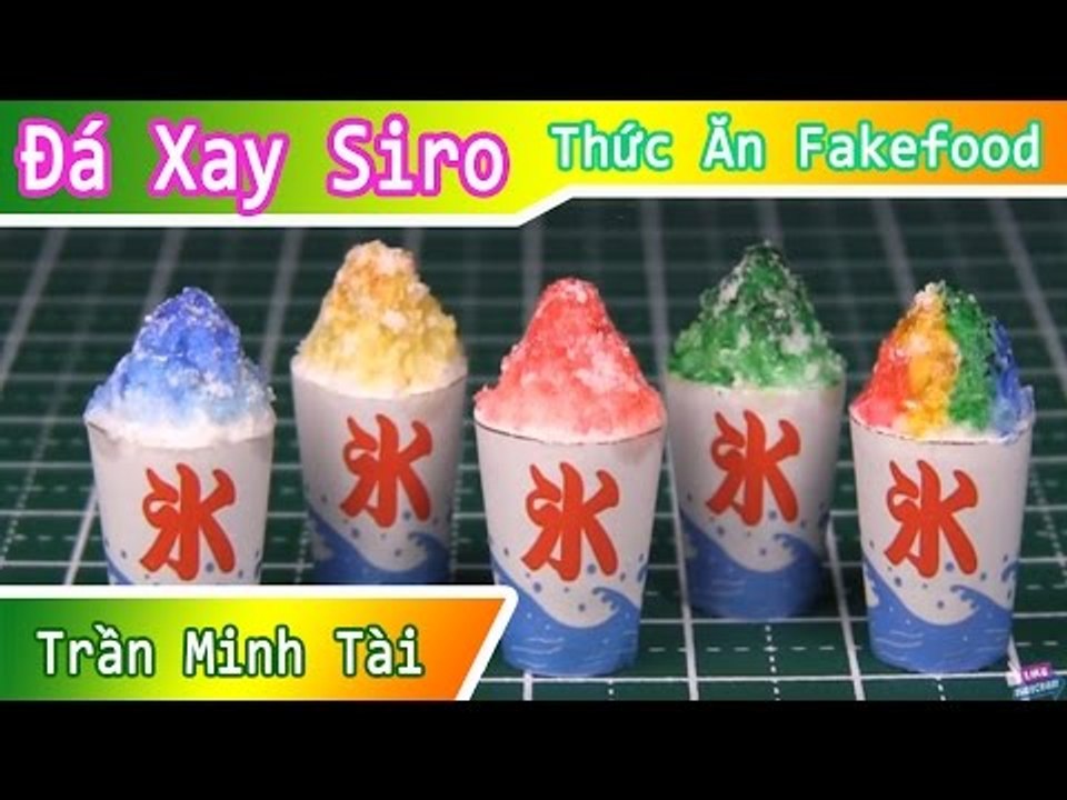 Tự Tay Làm Đá Xay Siro | Thức Ăn Giả Fake Food