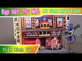 Mô hình rạp hát thu nhỏ của nhật bản | Mô Hình nhà gỗ DIY