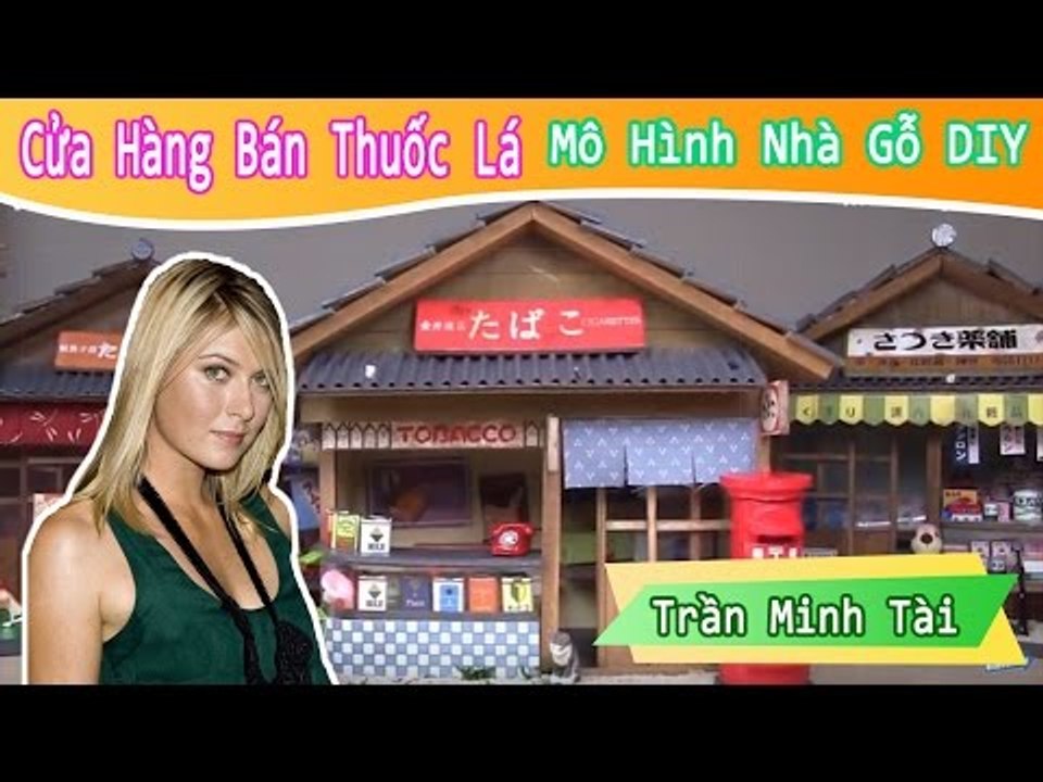Mô hình cửa hàng bán thuốc lá của nhật bản | Mô Hình Nhà Gỗ DIY