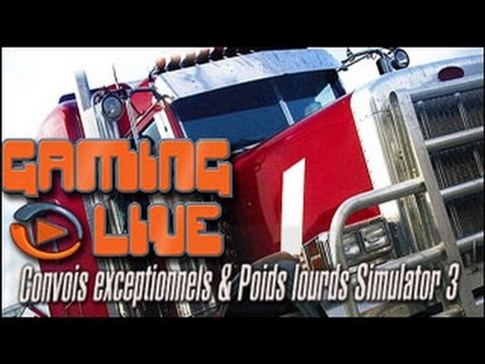 GAMING LIVE PC - Convois Exceptionnels et Poids Lourds Simulator 3 - Jeuxvideo.com