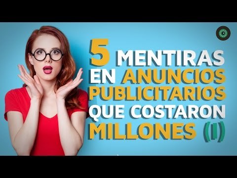 5 MENTIRAS en anuncios publicitarios que costaron millones (1)