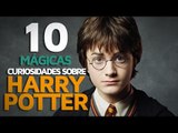 10 Mágicas curiosidades sobre Harry Potter
