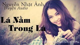 Blog truyện ngắn audio Nguyễn Nhật Ánh || LÁ NẰM TRONG LÁ || blog radio truyện audio