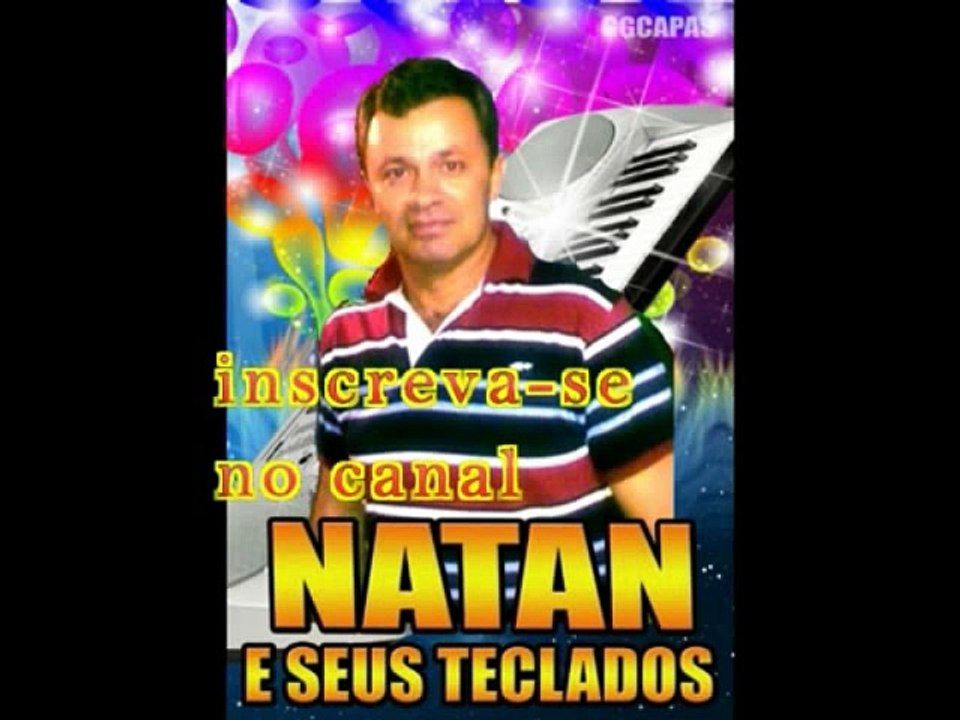 NATAN DOS TECLADOS FORRÓ PÉ DE SERRA AO VIVO