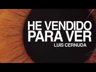 He venido para ver - Luis Cernuda