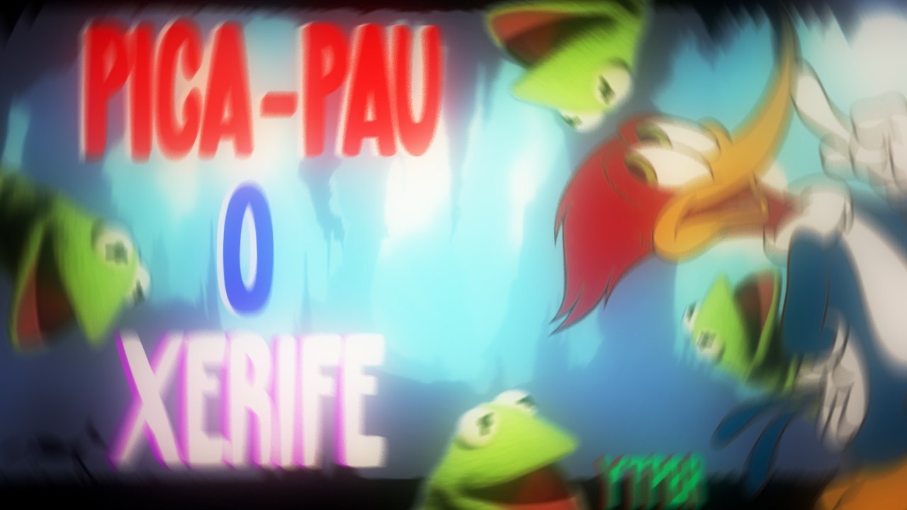 YTPBR-PICA-PAU O XERIFE