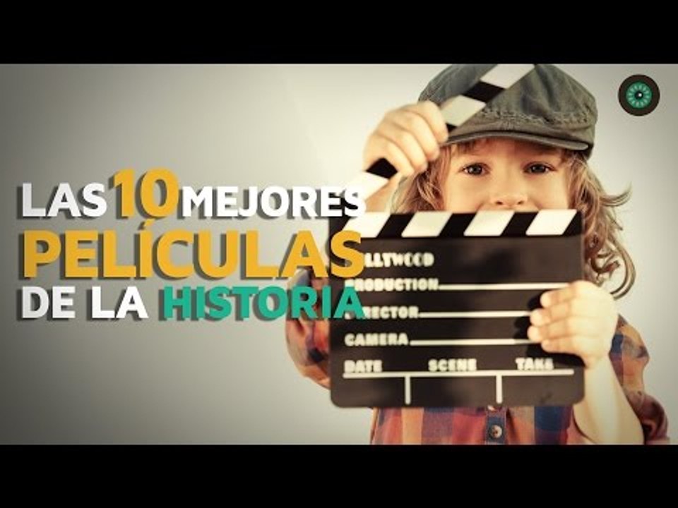 Las 10 mejores películas de la historia del cine
