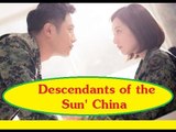 China to remake 'Descendants of the Sun' starring Zhang Ziyi ? Song Joong Ki, Song Hye Kyo?
