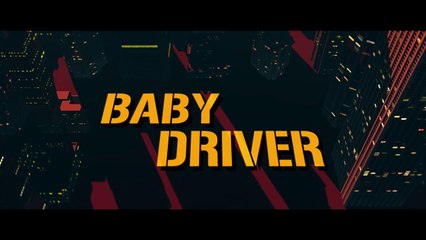 BABY DRIVER (2017) Bande Annonce VF - HD