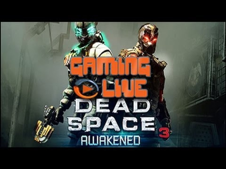 GAMING LIVE Xbox 360 - Dead Space 3 : Awakened...