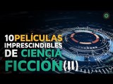 10 Películas imprescindibles de Ciencia Ficción 2